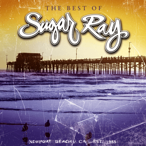 The Best Of Sugar Ray by Sugar Ray