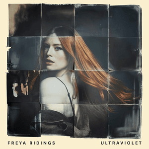 Ultraviolet by Freya Ridings