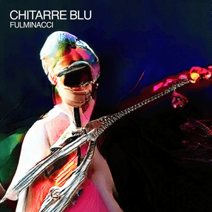 Chitarre blu by Fulminacci