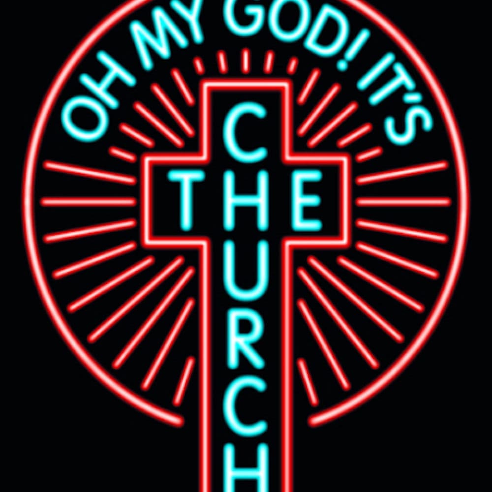 Oh My God! It's The Church
