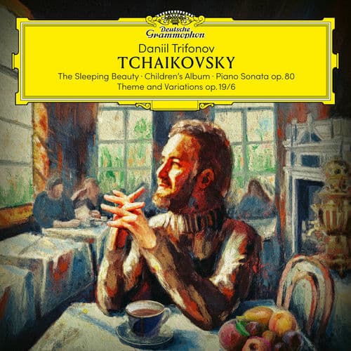 Tchaikovsky: The Sleeping Beauty; Children's Album; Piano Sonata, Op. 80; Theme and Variations, Op. 19/6 by Daniil Trifonov
