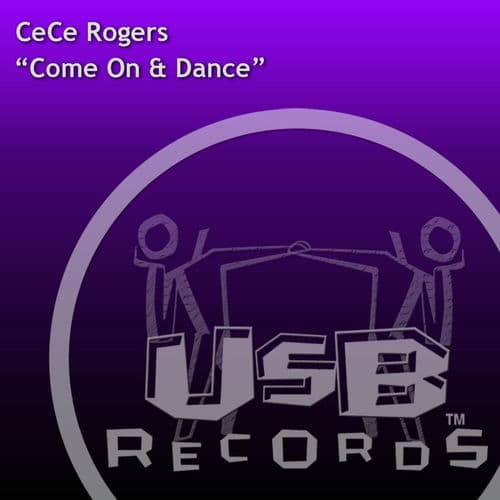 Come On And Dance by CeCe Rogers