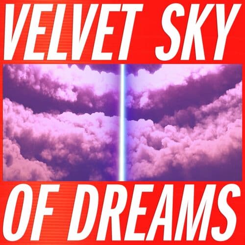 VSOD (Velvet Sky of Dreams) by Tiga