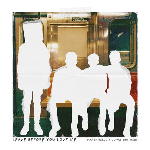 "Leave Before You Love Me" by Marshmello and Jonas Brothers