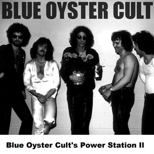 Blue Oyster Cult’s Power Station II by Blue Öyster Cult