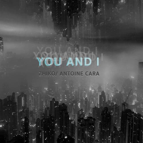 You And I by ZHIKO