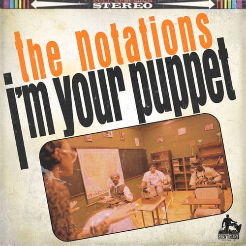 I'm Your Puppet by The Notations