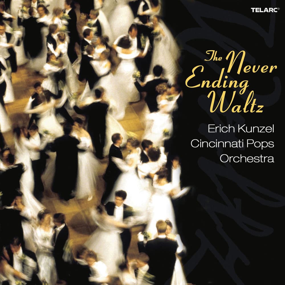 The Never‐Ending Waltz by Cincinnati Pops Orchestra