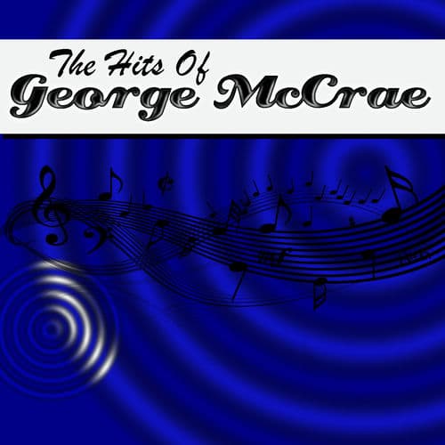 The Hits Of George McCrae by George McCrae