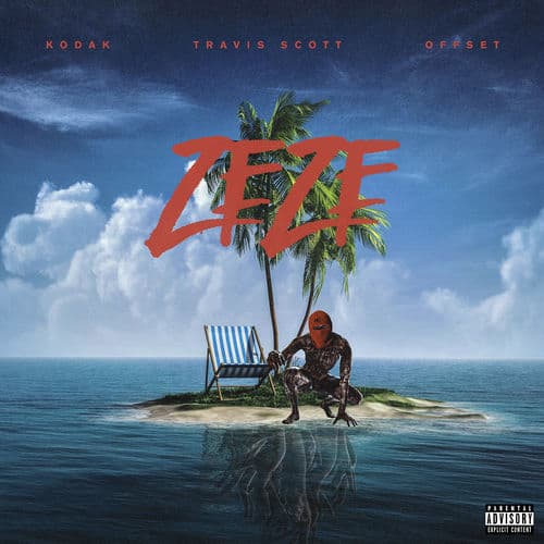 "Zeze" by Kodak Black featuring Travis Scott and Offset