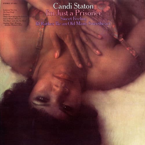 I'd Rather Be An Old Man's Sweetheart (Than A Young Man's Fool) by Candi Staton