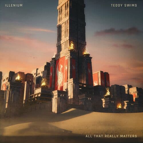 All That Really Matters by ILLENIUM