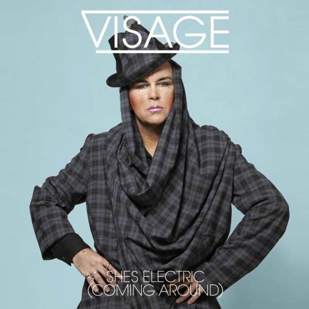 She’s Electric (Coming Around) by Visage