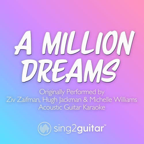 "A Million Dreams" by Ziv Zaifman, Hugh Jackman and Michelle Williams