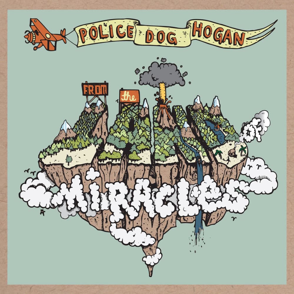 From the Land of Miracles by Police Dog Hogan