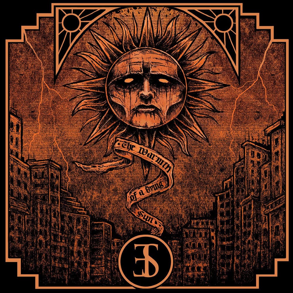 The Warmth of a Dying Sun by Employed to Serve
