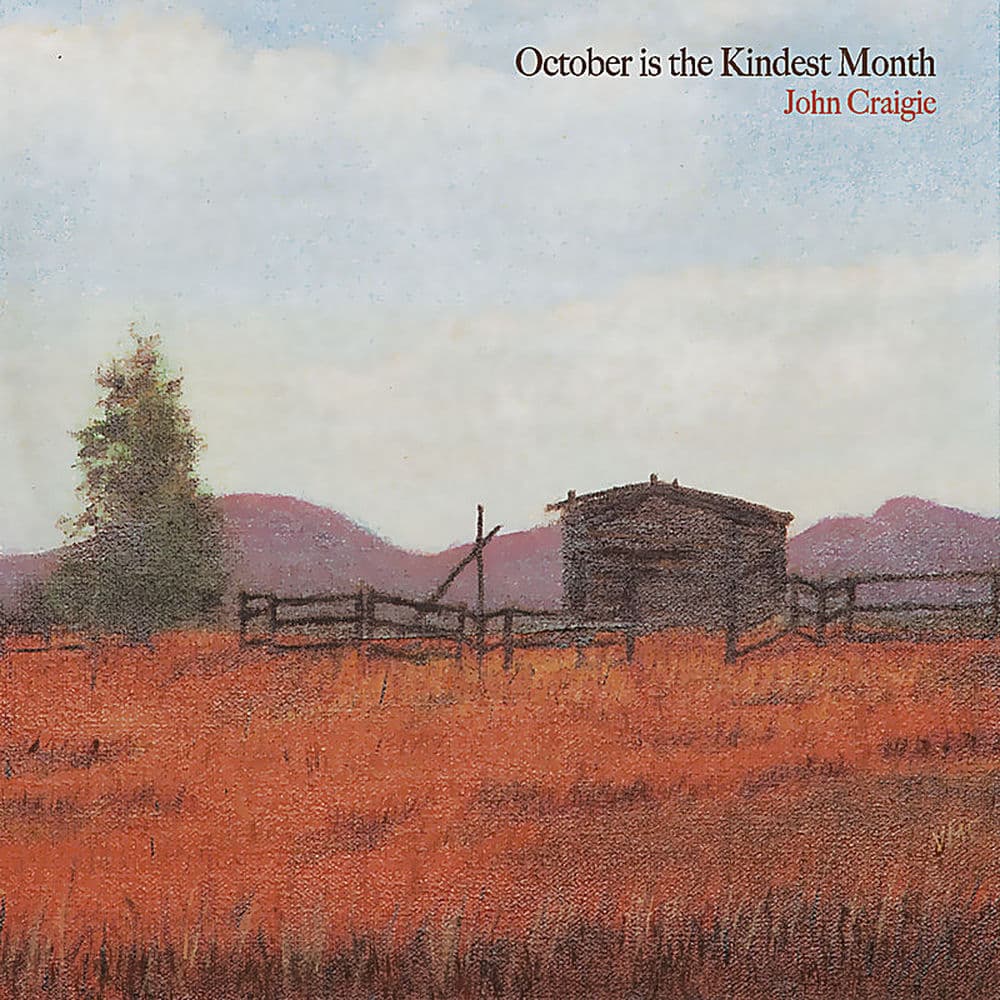 October is the Kindest Month by John Craigie