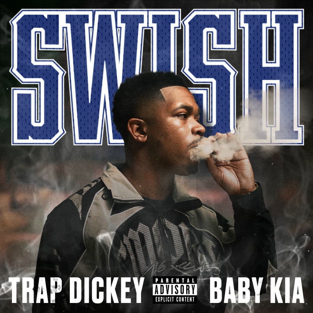Swish by Trap Dickey