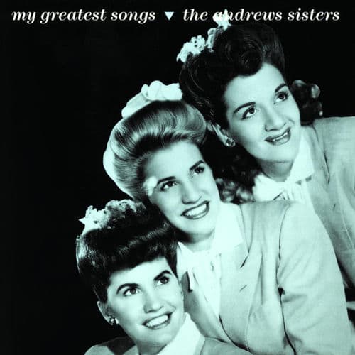 "I Can Dream, Can't I?" by The Andrews Sisters and Gordon Jenkins