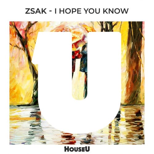 I Hope You Know by Zsak
