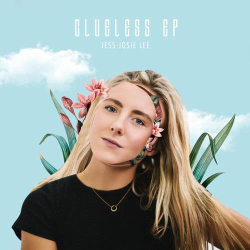Clueless EP by Jess Josie Lee