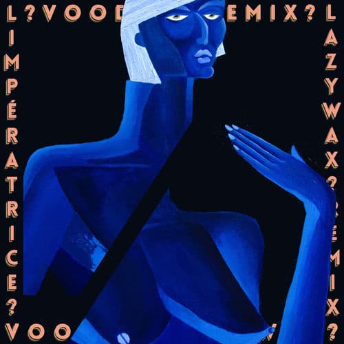 Voodoo? by L’Impératrice