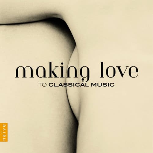 Making love to classical music by Lise de la Salle