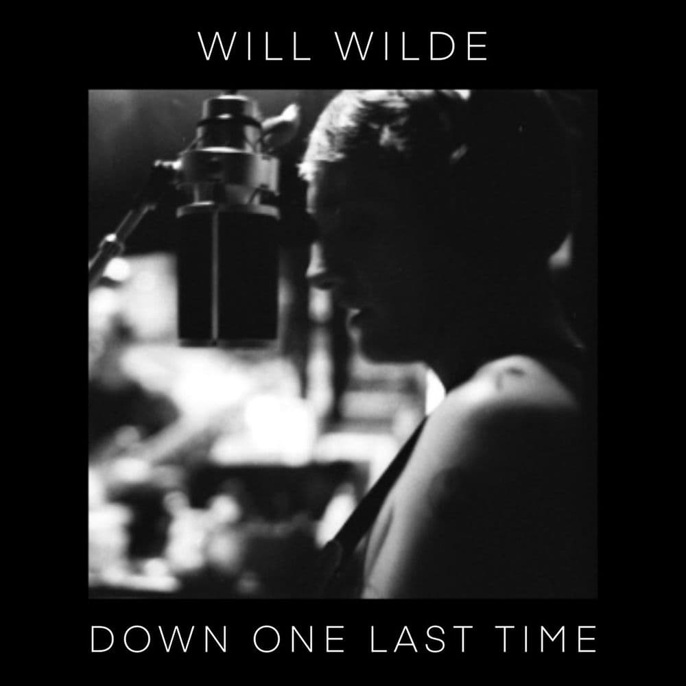 Down One Last Time by Will Wilde