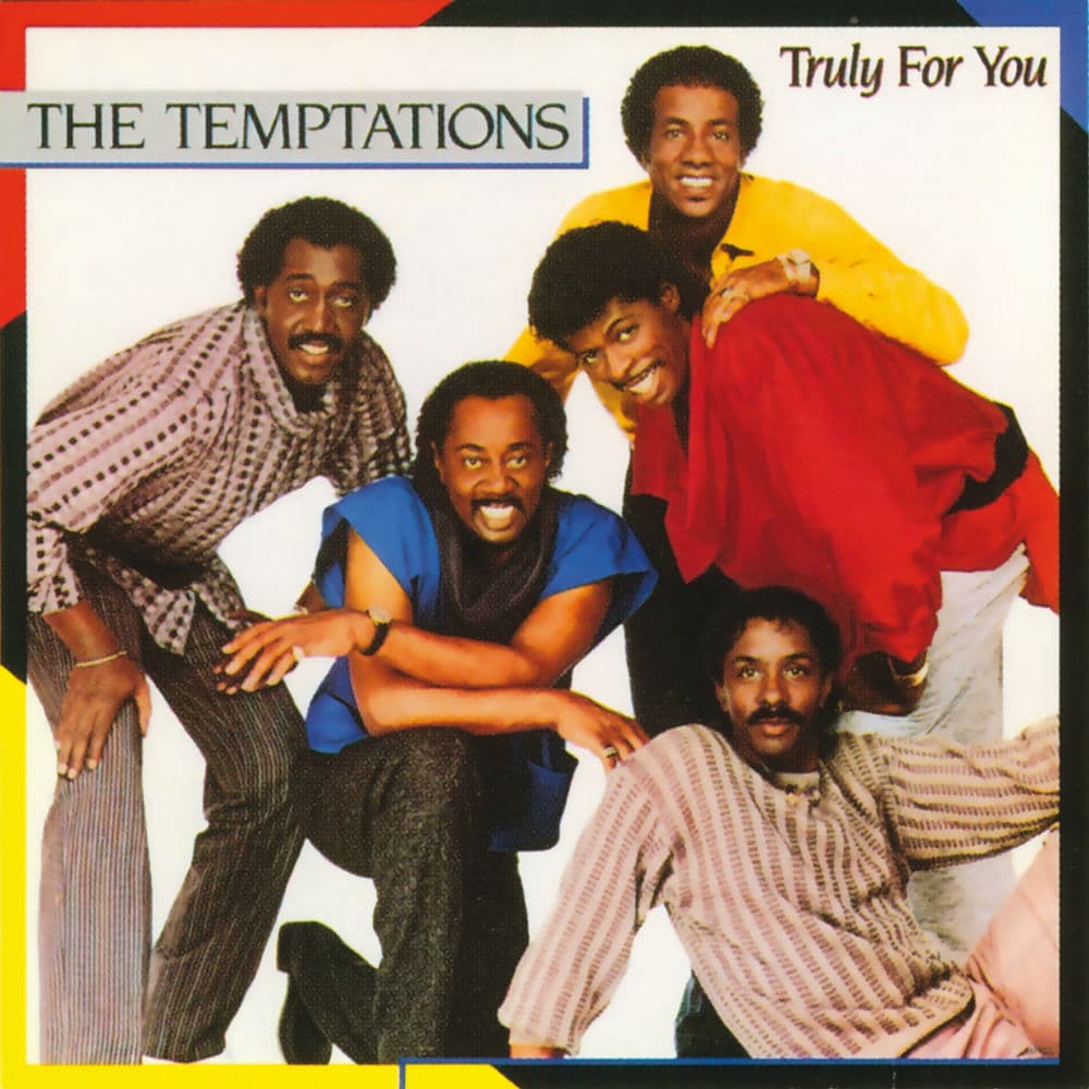 Truly for You by The Temptations
