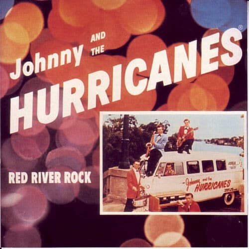 Red River Rock - Rock Version Of 'Red River Valley' by Johnny and the Hurricanes