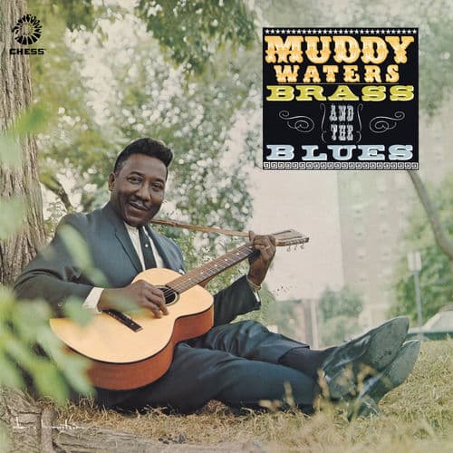 Muddy, Brass and the Blues by Muddy Waters