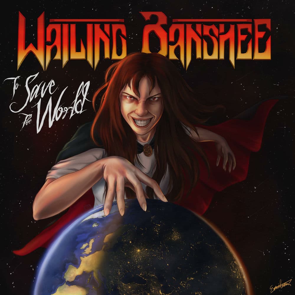 To Save The World by Wailing Banshee