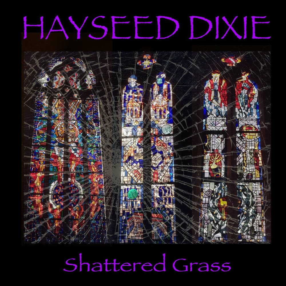 Shattered Grass by Hayseed Dixie