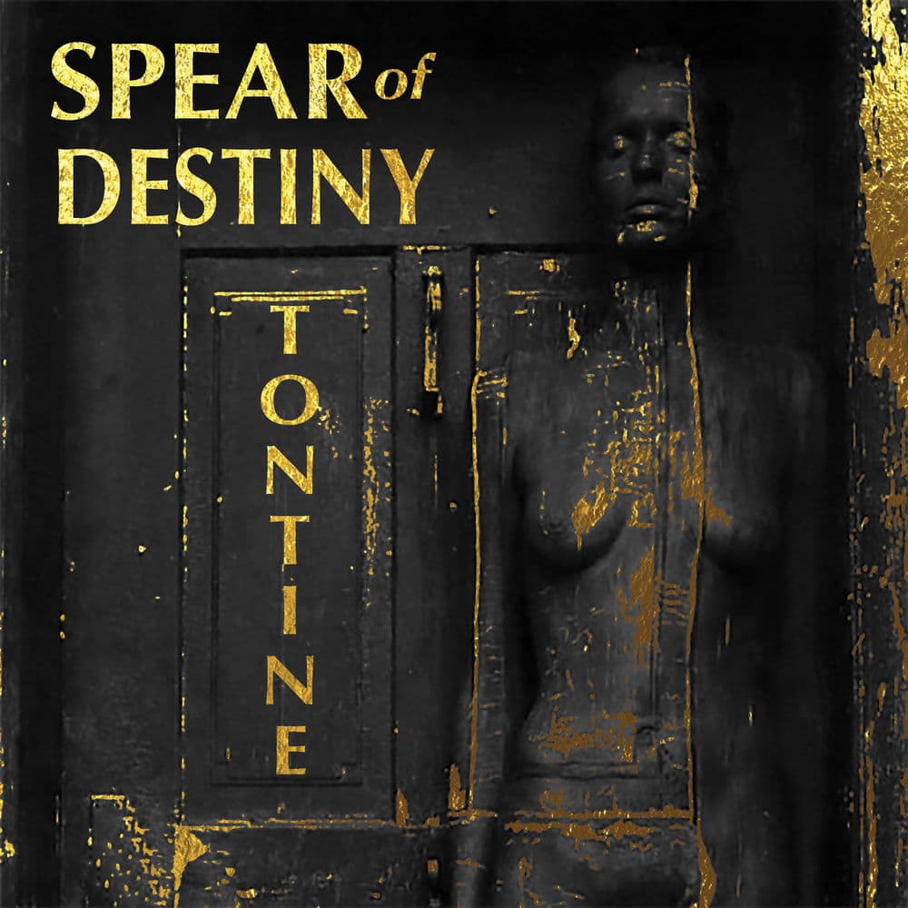 Tontine by Spear of Destiny