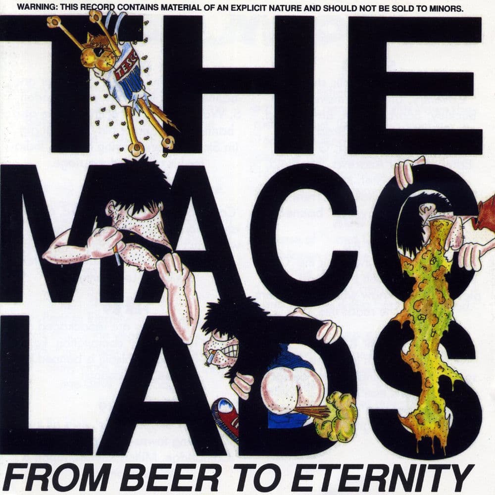 From Beer to Eternity by The Macc Lads