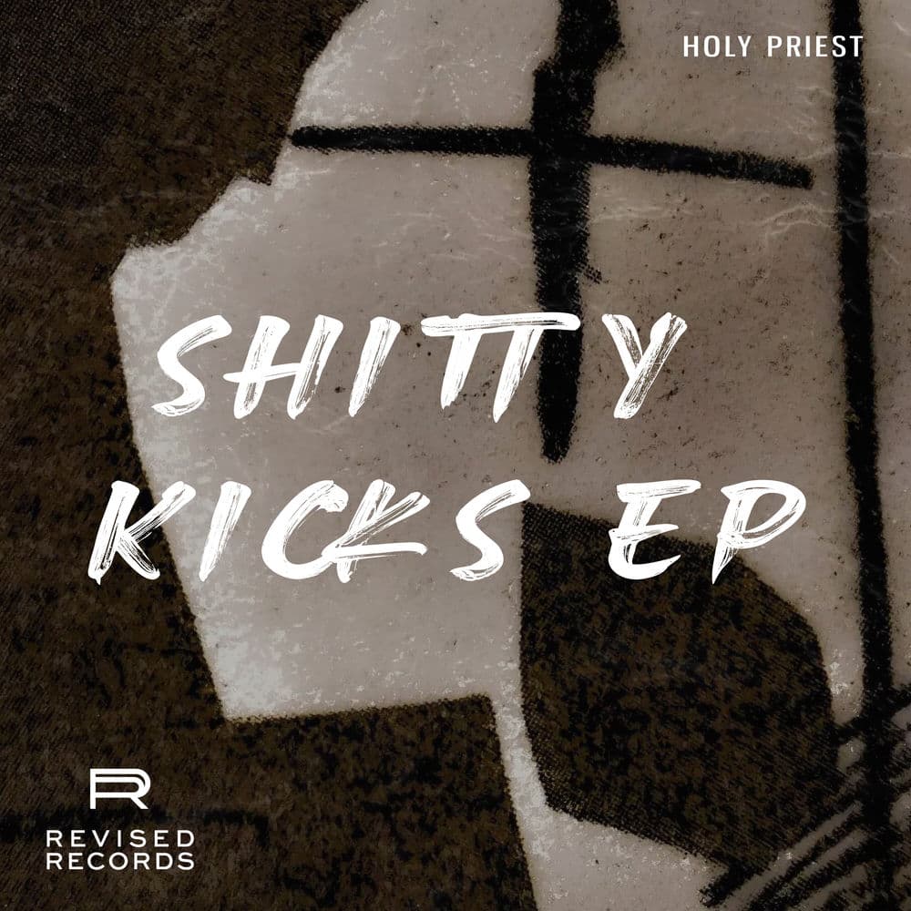 Shitty Kicks EP by Holy Priest
