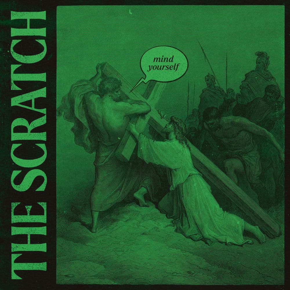 Mind Yourself by The Scratch