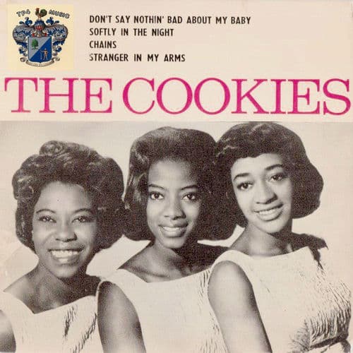 "Don't Say Nothin' Bad (About My Baby)" by The Cookies