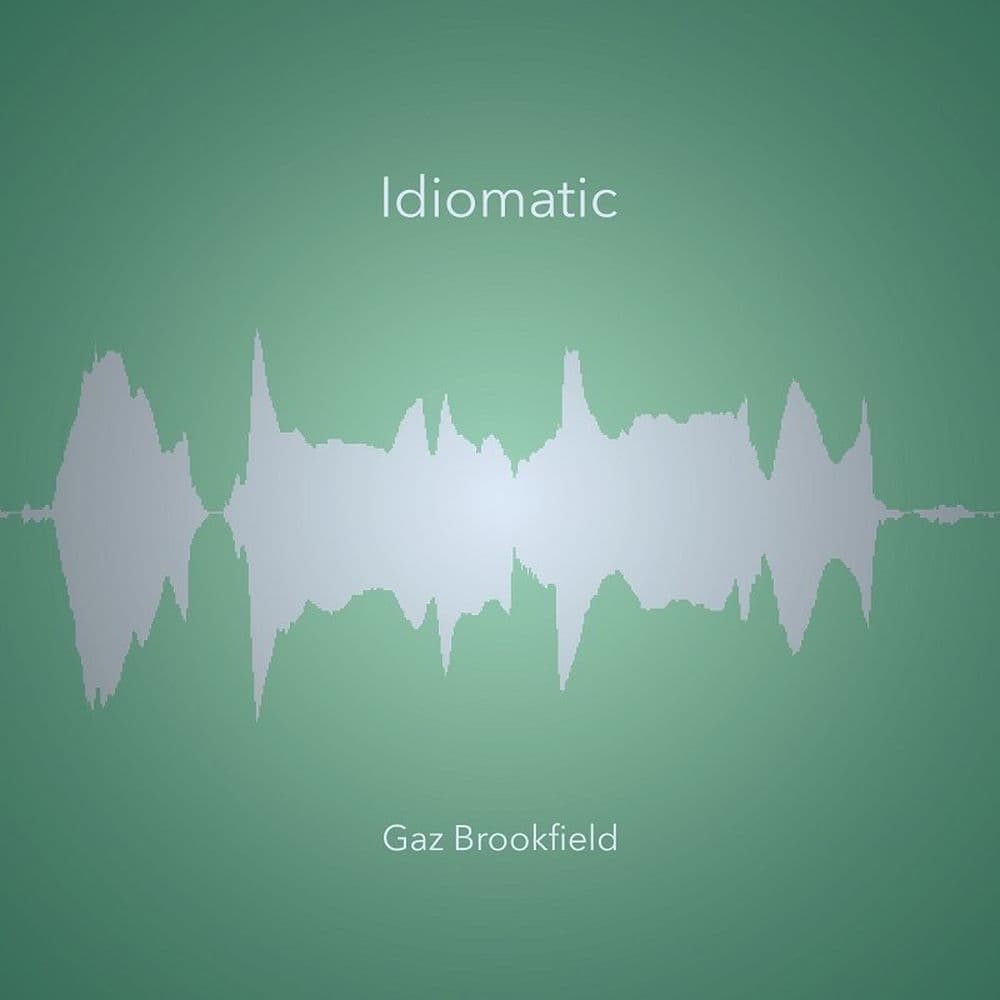 Idiomatic by Gaz Brookfield