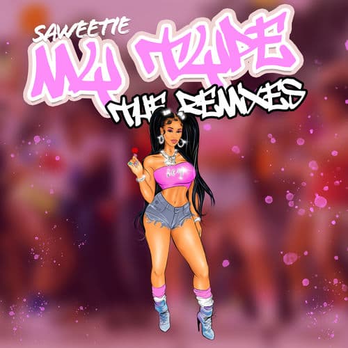 My Type (feat. City Girls & Jhené Aiko) - Remix by Saweetie
