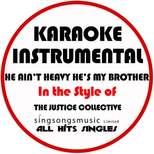 "He Ain't Heavy, He's My Brother" by The Justice Collective