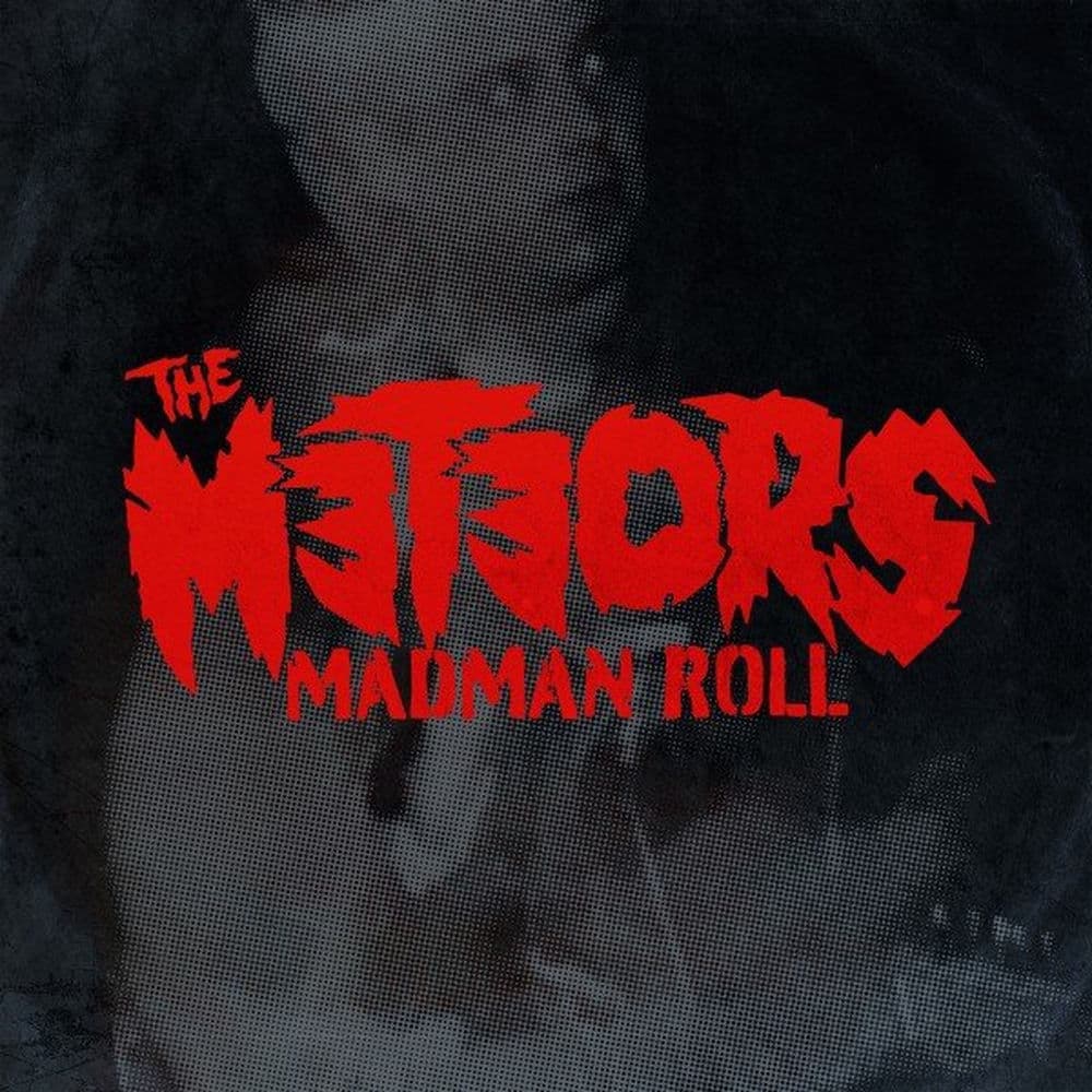 Madman Roll by The Meteors