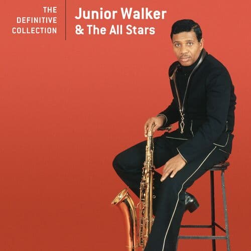 "What Does It Take (To Win Your Love)" by Jr. Walker & The All Stars