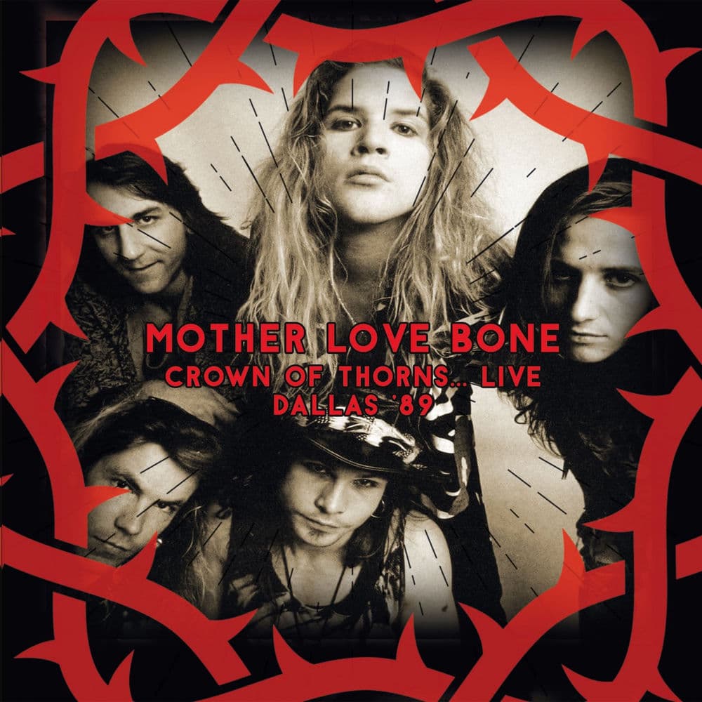 Crown Of Thorns... (Remastered) (Live At Tommy’s Bar, Deep Ellum, Dallas, Texas, 20th April 1989) by Mother Love Bone