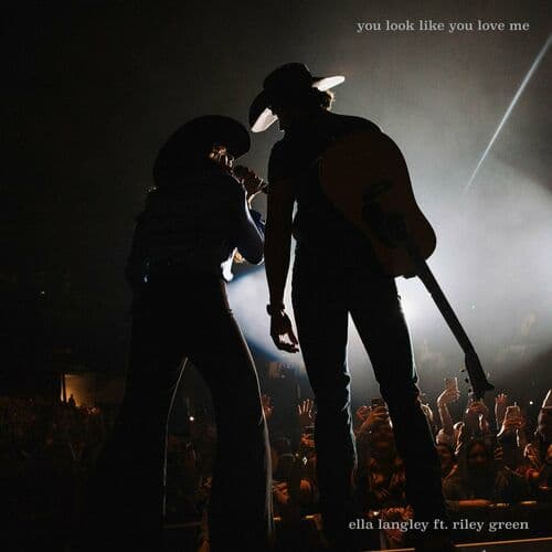 you look like you love me by Ella Langley & Riley Green