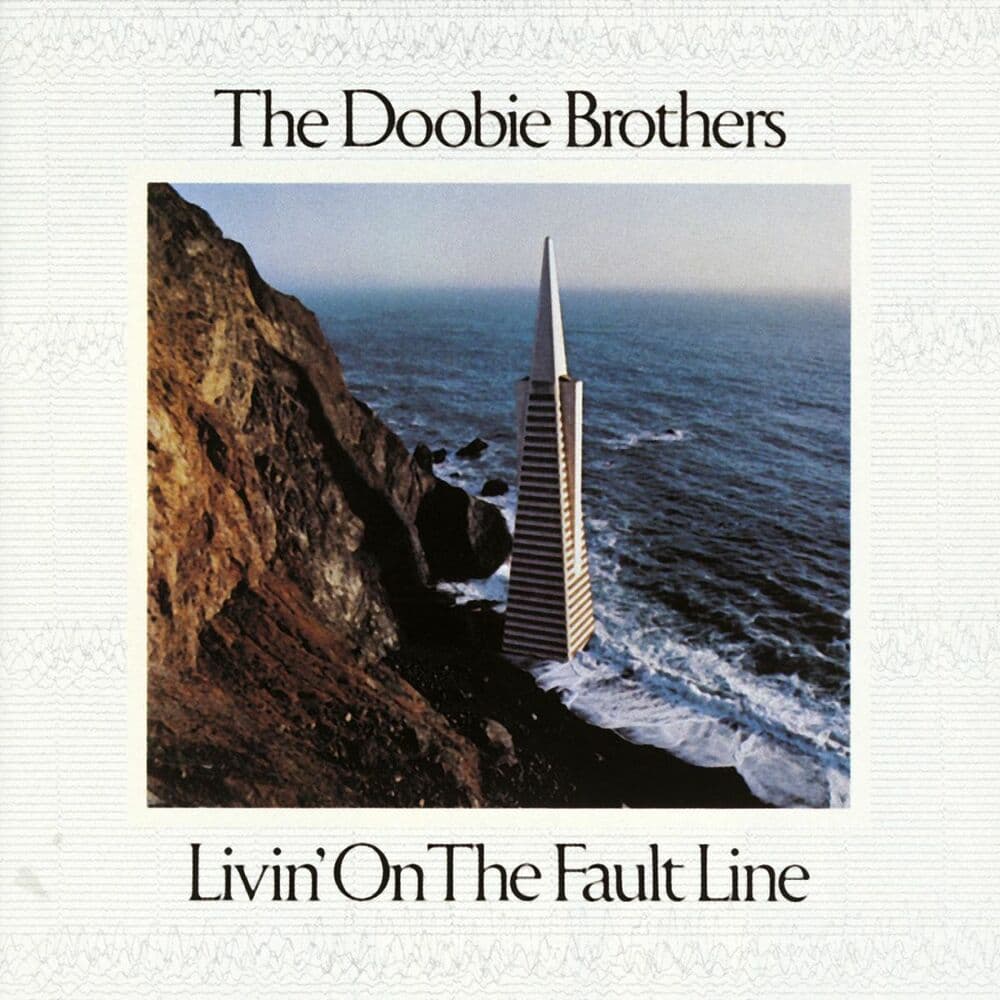 Livin’ on the Fault Line by The Doobie Brothers