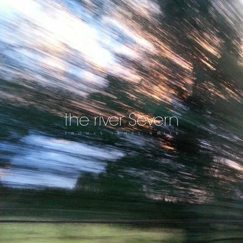 The River Severn by Thomas James White