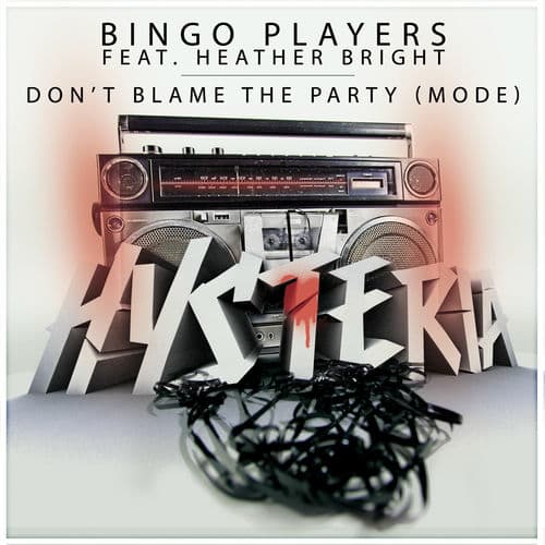 Don’t Blame the Party (Mode) by Bingo Players