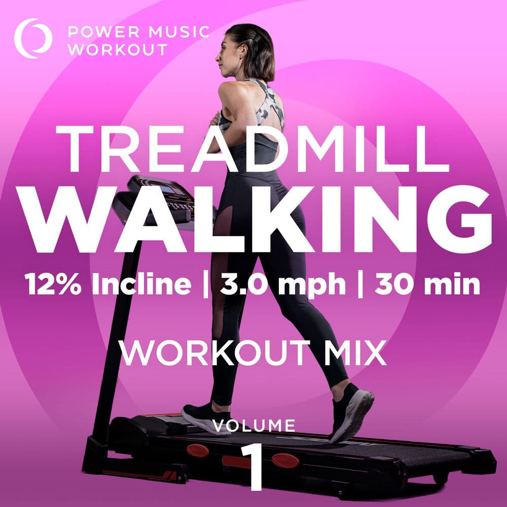 Treadmill Walking Workout (12-3-30) (12% incline | 3.0 mph | 30 min Walking Mix) by Power Music Workout