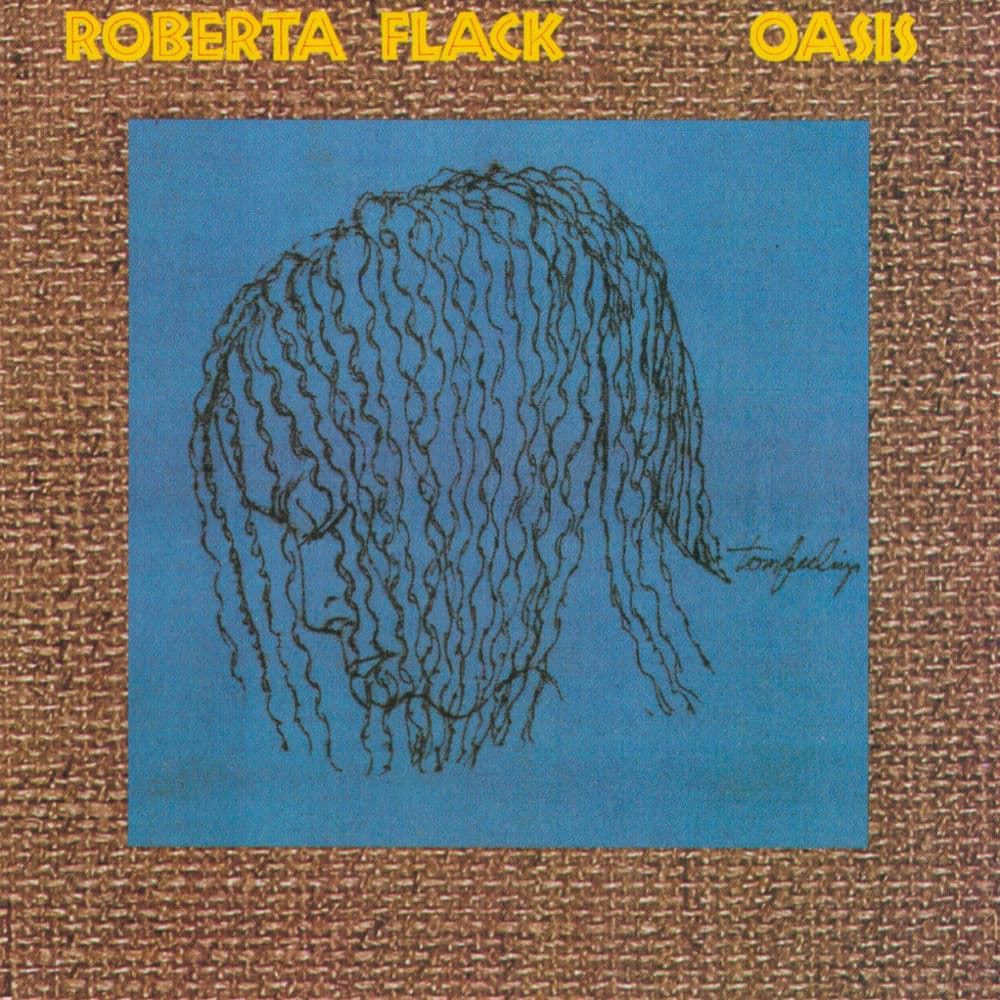 Oasis by Roberta Flack